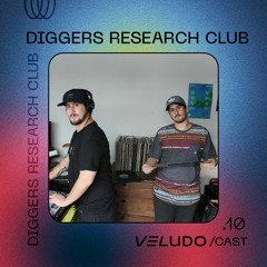 VeludoCast.10 || Diggers Research Club