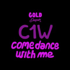 C1W -  Let It Drop [Gold Deeper]
