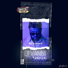 Dystinct Ft. Naza - Business (DI VANNI REMIX)