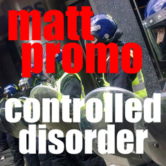 MATT PROMO - Controlled Disorder (Minimal and Prog 23.04.09)