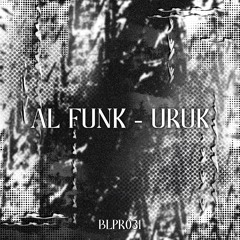 Al Funk - Uruk (FREE DOWNLOAD)