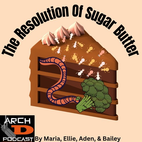 Stream episode The Resolution Of Sugar Butter Maria, Aden, Bailey