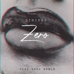 ｌｉｎｉｋｅｒ － ｚｅｒｏ （ｌｏｆｉ ｒｅｍｉｘ）
