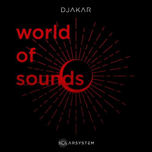 WORLD OF SOUNDS - Djakar (Solarsystem Free Tapes)