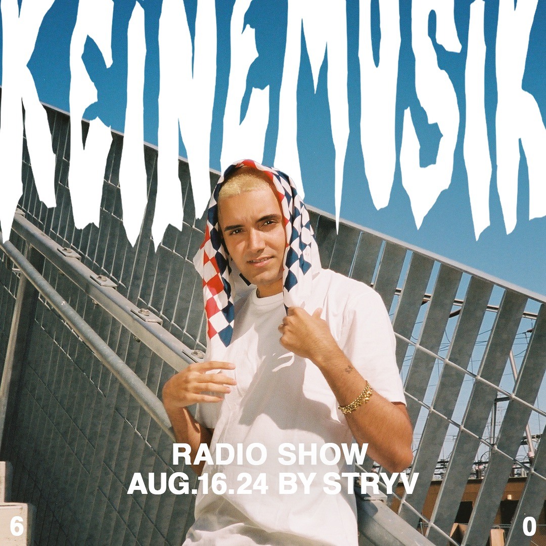 Stryv Singer Stream Keinemusik Radio Show by Stryv 16.08.2024 by Keinemusik | Listen ...