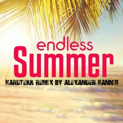 ENDLESS SUMMER!☀️🌴 [Hardtekk Remix] (by Alexander Hannig)