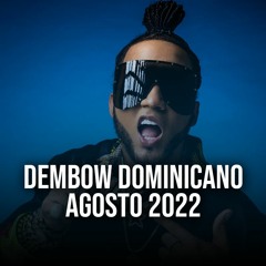 DEMBOW DOMINICANO PACK AGOSTO 2022
