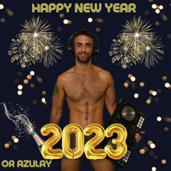 OR AZULAY- HAPPY NY 2023