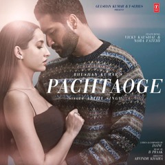 Pachtaoge (From "Jaani Ve") [feat. B Praak]