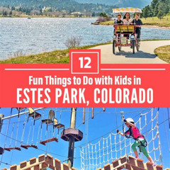 Best Things To Do In Estes Park Colorado This Weekend Tours Reviews