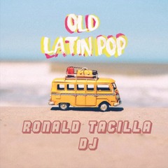 Old Latin Pop Mix