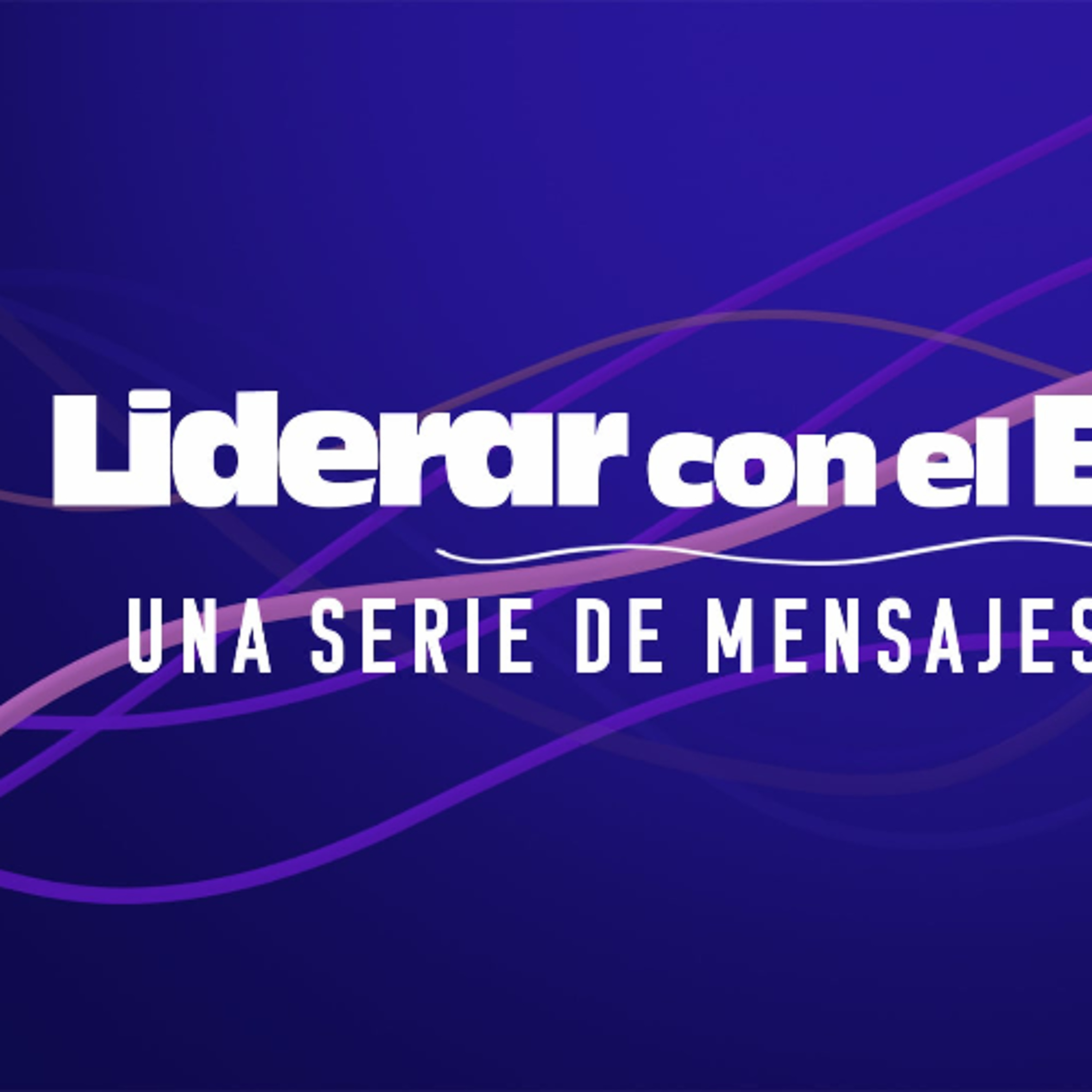 Semana 4, Liderar con el Ejemplo: ¡El Poder de la Gracia! | Dr. Fernando Abella episode artwork