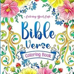 PDF Download Bible Verse Coloring Book: Beautiful Designs with Inspirational Scripture Quotes f