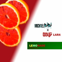 Lemonade (Remix) Michael Bibi ft Obig Lara