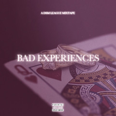 Bad Experiences 8