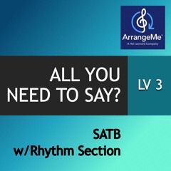 All You Need To Say (Never Say Yes) (arr. Matt Falker)