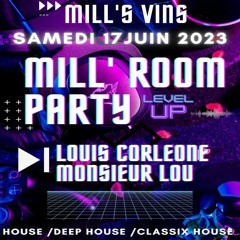Louis Corleone  & Mr Lou @ Mill'room PART 2 -17 06 2023