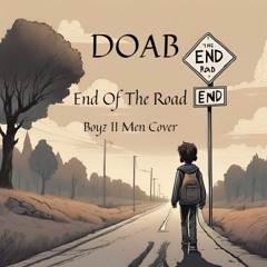 End Of The Road (Boyz II Men Cover) (Soundcloud Voice Memo Version)