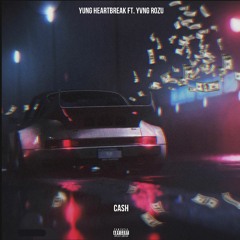 Cash ft Yvng Rozu