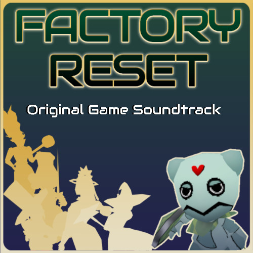 Factory Reset (Original Game Soundtrack)