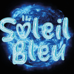 Bleu Soleil & Luiza - Soleil Bleu (Okty FLIP)