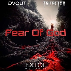 DVOUT x Trifactor- Fear Of God (F.O.G)