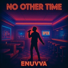 No Other Time