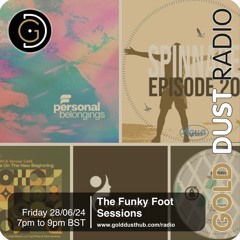 The Funky Foot Sessions 213 - 28 - 06 - 24