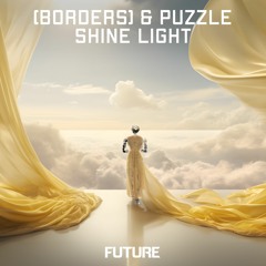 [BORDERS] & Puzzle - Shine Light