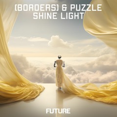 [BORDERS] & Puzzle - Shine Light