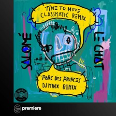 Premiere: Salomé Le Chat - Parc Des Princes (DJ Minx Remix) - Cuttin’ Headz