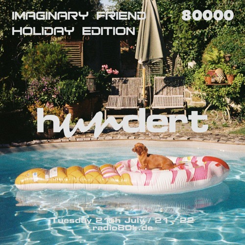 hundert x Radio 80000 - Imaginary Friend Crew