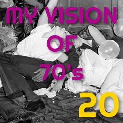 DJ NOBODY presents MY VISION OF 70's part 20