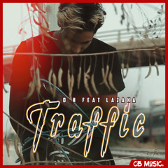 Traffic (feat. Lazaka)