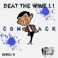 - BEAT THE WINE !! // BXCK EP 1