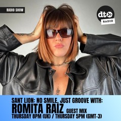 Sant Lion No Smile Just Groove #04 with Romita Raiz
