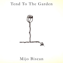 Tend To The Garden