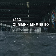 Cross - Summer Memories ( FREE DL )
