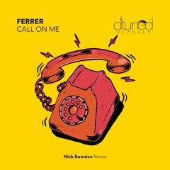 DTR027 - Ferrer - Call On Me