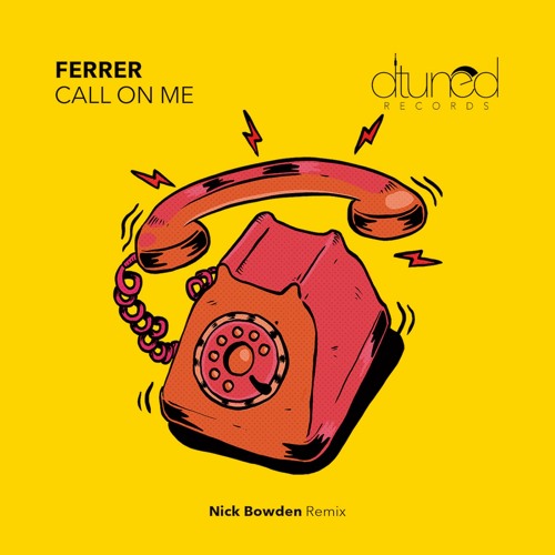 DTR027 - Ferrer - Call On Me