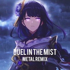 Duel In The Mist (Metal Remix) Inazuma Battle Theme - Genshin Impact