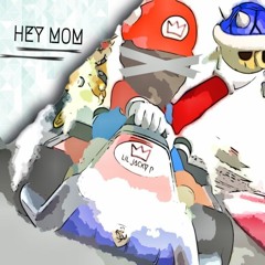 HEY MOM - {PRELIM}
