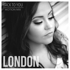 London Lawhon - Back To You (An eMotional Audio Remix)