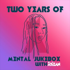Mental Jukebox #56 Two Year Anniversary