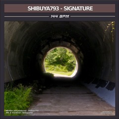 Shibuya793 - Signature