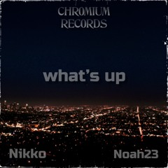 what's up (Noah23)