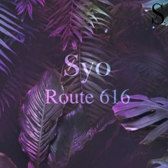 Syo - Route 616(Original Mix)