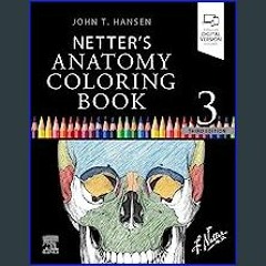 {READ} 📕 Netter's Anatomy Coloring Book (Netter Basic Science) [PDF,EPuB,AudioBook,Ebook]
