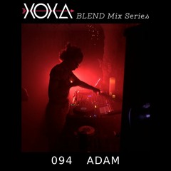XOXA BLEND 094 - ADAM