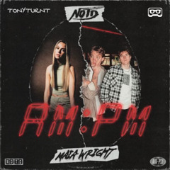 Retrovision x NOTD - AM PM (TonyTurnt Edit)